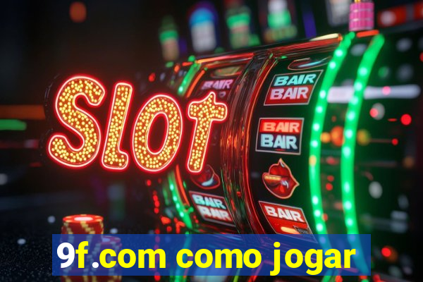 9f.com como jogar